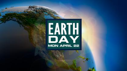 Monday, April 22nd - Earth Day!