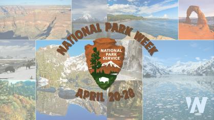 National Park Week: Get Out and Explore